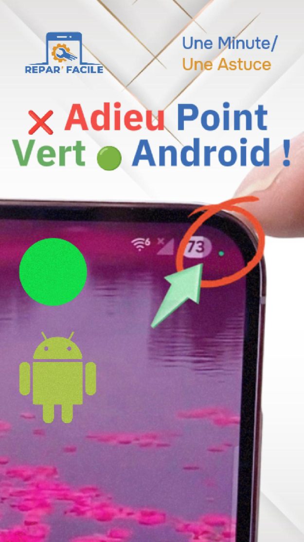 Désactiver le point vert microphone sur Android