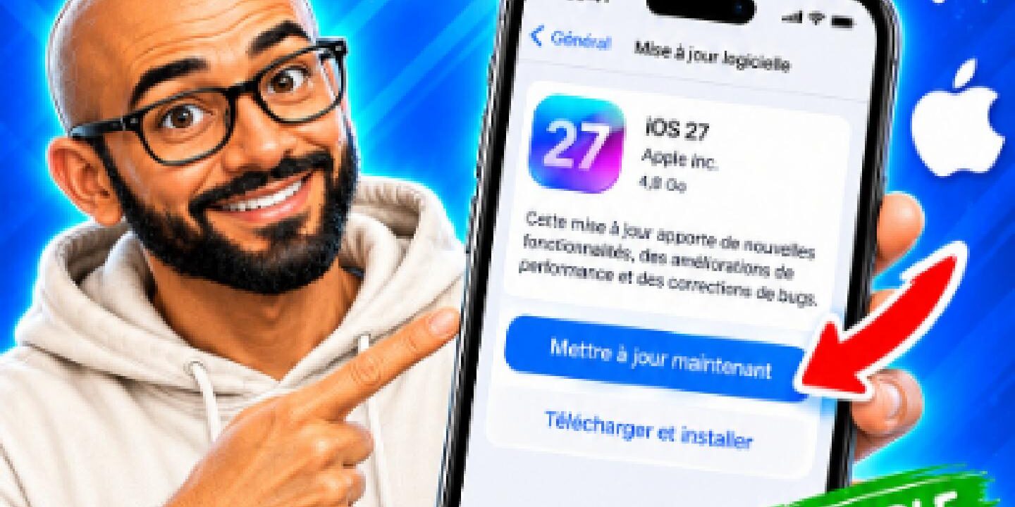 iOS 27 est disponible Comment mettre à jour son iPhone vers iOS 27 ?